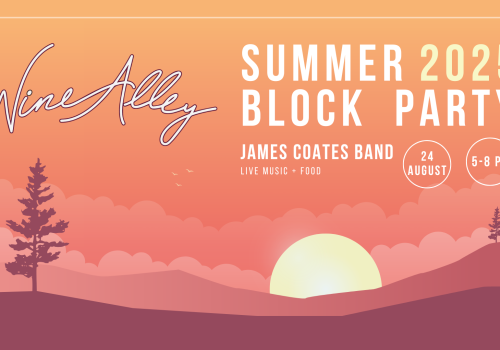 Wine Alley Summer Block Party poster with sunset, trees, August 24, 2025, 5-8 PM, live music by James Coates Band, and food.