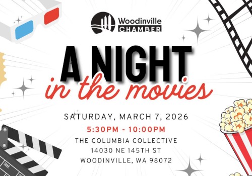 A poster for “A Night in the Movies” by Woodinville Chamber, featuring film icons, popcorn, tickets, and a film reel—an event flyer for March 7, 2026.