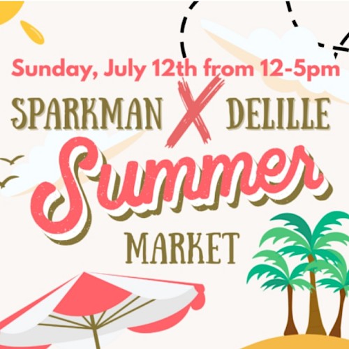 Summer market event featuring Sparkman and Delille, happening on Sunday, July 12th from 12-5 pm at a tropical-themed location.