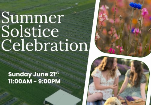 An event called Summer Solstice Celebration on June 21st from 11 AM to 9 PM, featuring flowers, outdoor activities, and friends.